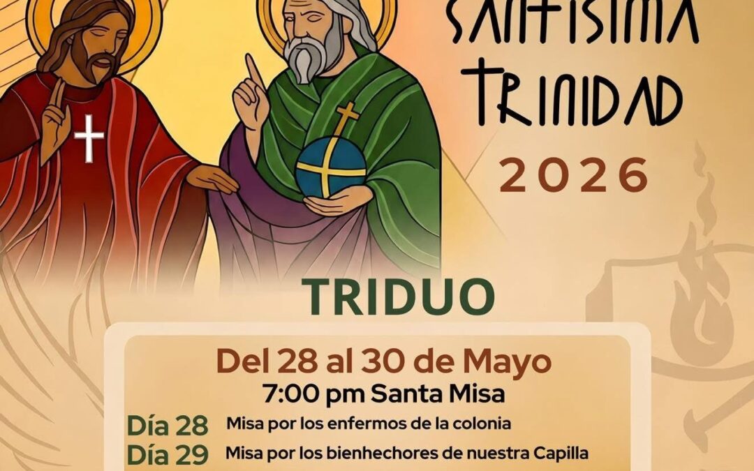 Invitan a celebrar la fiesta patronal de la Santísima Trinidad en Ramos Arizpe